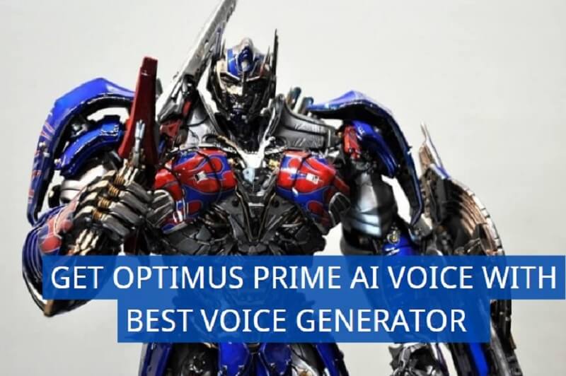 Optimus Prime AI Voice: Get Optimus Prime Text to Speech Here